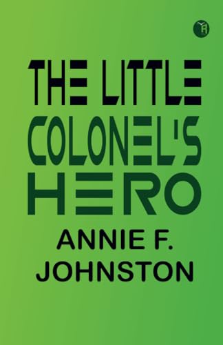 The Little Colonel's Hero von Zinc Read