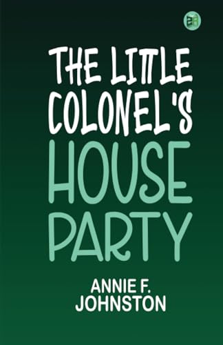 The Little Colonel's House Party von Zinc Read