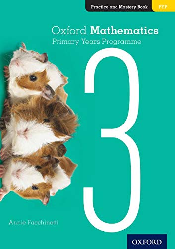 Oxford Mathematics Primary Years Programme Practice and Mastery Book 3 von Oxford University Press