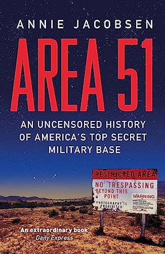 Area 51: An Uncensored History of America's Top Secret Military Base Area 51: An Uncensored History of America's Top Secret Military Base von Orion