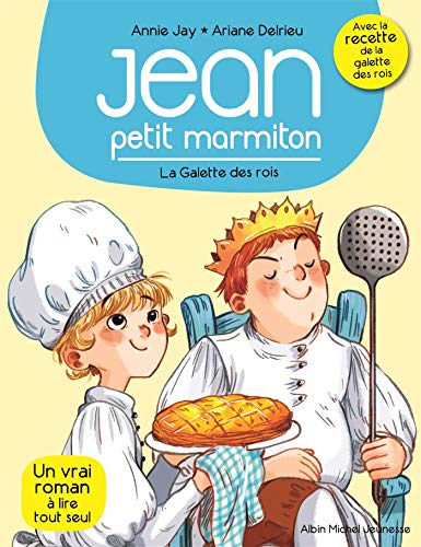 Jean, petit marmiton - tome 7- La galette des rois: von ALBIN MICHEL