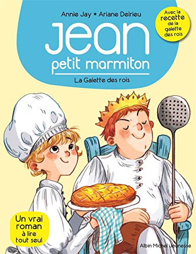 Jean, petit marmiton - tome 7- La galette des rois:
