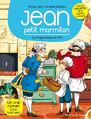 LE PIQUE NIQUE DU ROI - Jean, petit marmiton - tome 6