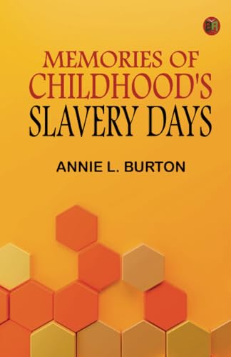 Memories of Childhood's Slavery Days von Zinc Read