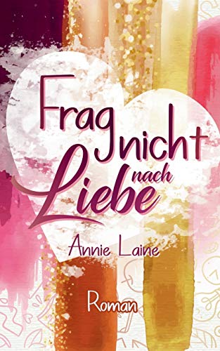 Frag nicht nach Liebe (Santa Barbara High, Band 1)