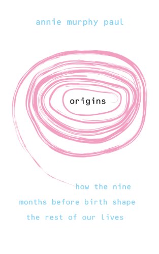 Origins: How the nine months before birth shape the rest of our lives von Hay House UK Ltd