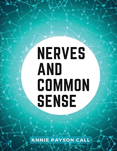 Nerves and Common Sense: Habits and Consequences von Sorens Books