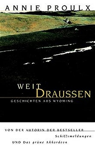 Weit draußen. Geschichten aus Wyoming Weit draußen. Geschichten aus Wyoming von Luchterhand