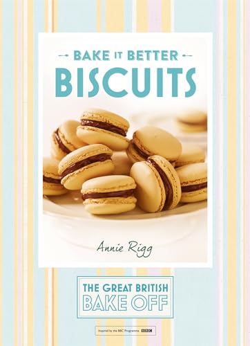 Great British Bake Off – Bake it Better (No.2): Biscuits (The Great British Bake Off, Band 2)