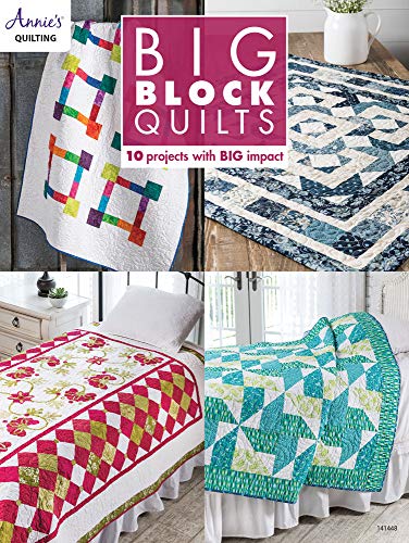 Big Block Quilts: 10 Projects with Big Imapct: 10 Projects With Big Impact