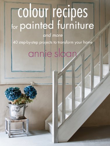 Colour Recipes for Painted Furniture and More: 40 Step-by-Step Projects to Transform Your Home von Bloomsbury