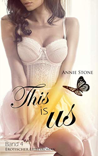This is us: Erotischer Liebesroman (She flies with her own wings, Band 4) von Independently published