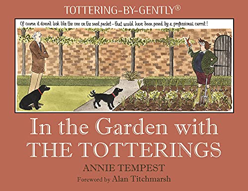 In the Garden with the Totterings (Tottering-By-Gently)