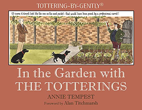 In the Garden with the Totterings (Tottering-By-Gently) von Quiller