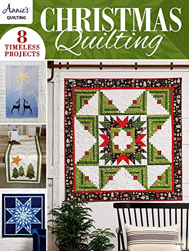 Christmas Quilting: 8 Timeless Projects Christmas Quilting: 8 Timeless Projects