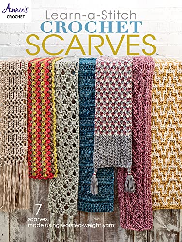 Learn-A-Stitch Crochet Scarves: 7 Scarves Made Using Worsted-Weight Yarn! von Annie's Publishing, LLC