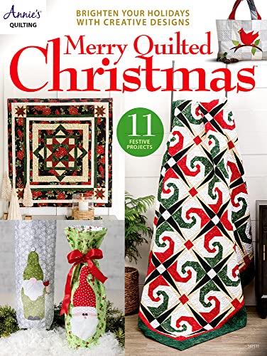 Merry Quilted Christmas: Brighten Your Holidays with Creative Designs von Annie's Publishing, LLC