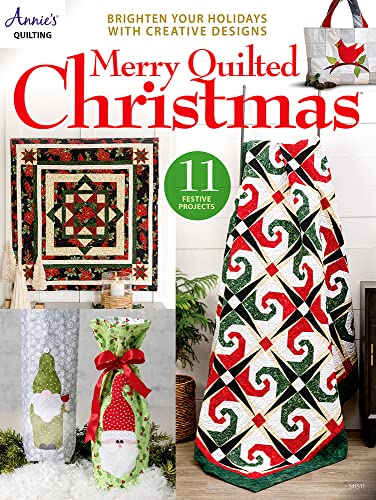 Merry Quilted Christmas: Brighten Your Holidays with Creative Designs