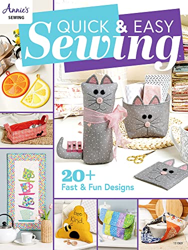 Quick & Easy Sewing: 20 + Fast & Fun Designs Quick & Easy Sewing: 20 + Fast & Fun Designs