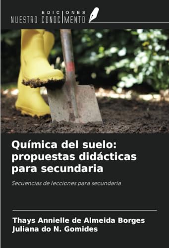 Química del suelo: propuestas didácticas para secundaria: Secuencias de lecciones para secundaria