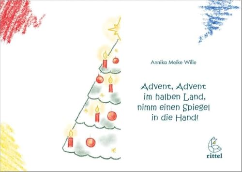 Advent, Advent im halben Land, nimm einen Spiegel in die Hand!: Eine mathematische Weihnachtsgeschichte mit viel Symmetrie