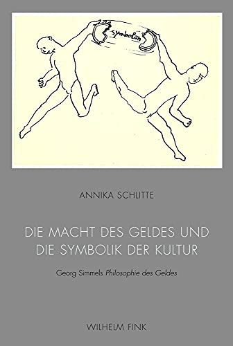 Die Macht des Geldes und die Symbolik der Kultur. Georg Simmels Philosophie des Geldes