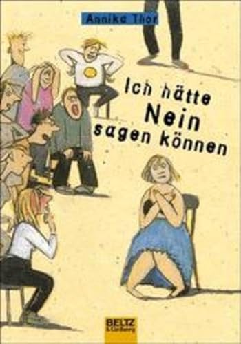 Ich hätte nein sagen können: Roman (Beltz & Gelberg) Ich hätte nein sagen können: Roman (Beltz & Gelberg)