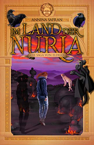 Im Land der Nuria: Die Saga von Eldrid Band 3