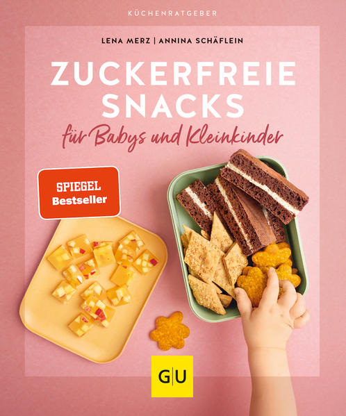 Zuckerfreie Snacks für Babys und Kleinkinder von Graefe und Unzer Verlag