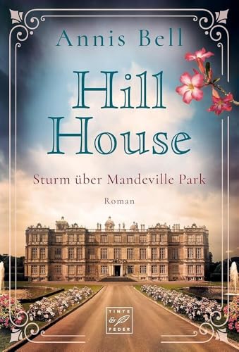 Hill House - Sturm über Mandeville Park (Hill House, 2) von Tinte & Feder