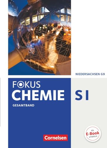 Fokus Chemie - Neubearbeitung - Gymnasium Niedersachsen - Gesamtband: Schulbuch von Cornelsen Verlag GmbH