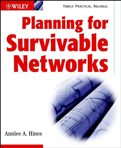 Planning for Survivable Networks: Ensuring Business Continuity von John Wiley & Sons