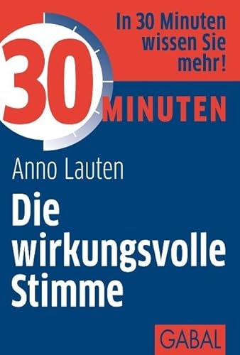 30 Minuten Die wirkungsvolle Stimme