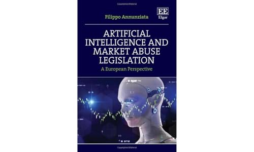 Artificial Intelligence and Market Abuse Legislation: A European Perspective