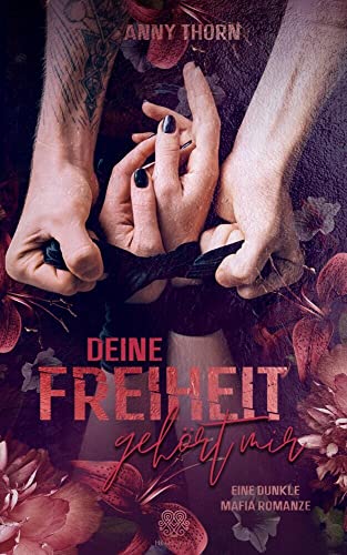 Deine Freiheit gehört mir (Band1) Eine dunkle Mafia Romanze (Pedrow-Dilogie) von NOVA MD