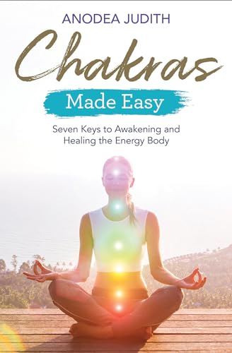 Chakras Made Easy: Seven Keys to Awakening and Healing the Energy Body von Hay House UK Ltd