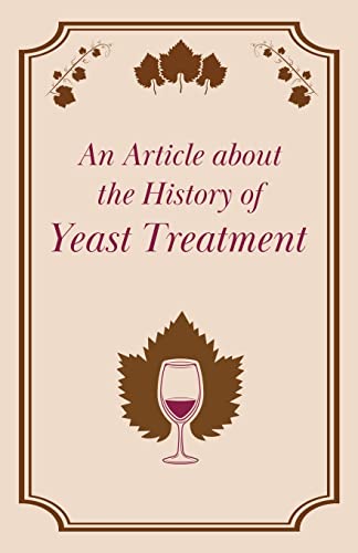 An Article about the History of Yeast Treatment