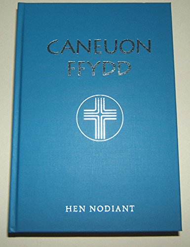 Caneuon Ffydd Caneuon Ffydd von Pwyllgor Y Llyfr Emynau Cydenwadol