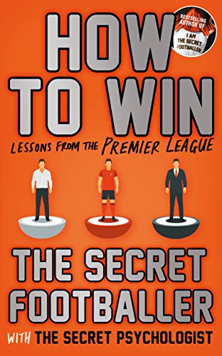 How to Win: Lessons from the Premier League How to Win: Lessons from the Premier League