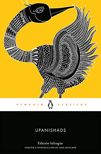 Upanishads (edición bilingüe): con introducción de un profesor de la Universidad de Cambridge (Penguin Clásicos)