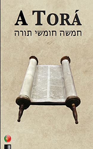 A Torá (os cinco primeiros livros da Biblia hebraica) von CREATESPACE