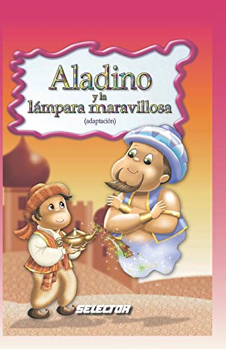 Aladino y la lampara maravillosa (Clasicos Para Ninos) von Selector