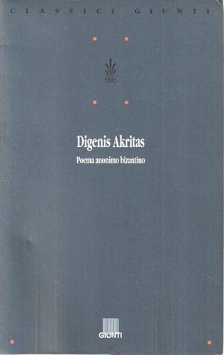 Digenis Akritas (Classici Giunti)