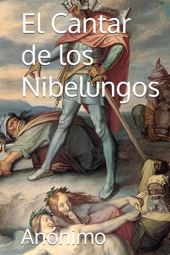 El Cantar de los Nibelungos von Independently published