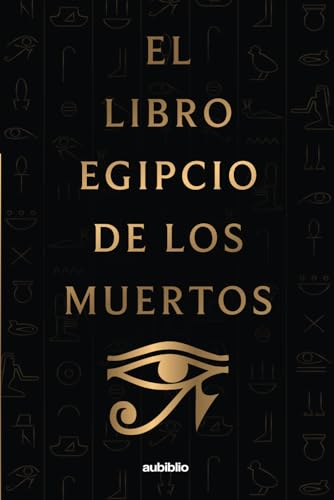 El libro egipcio de los muertos El libro egipcio de los muertos von Independently published