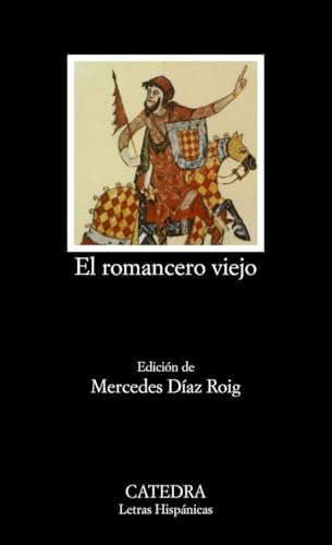 El romancero viejo (Letras Hispánicas, Band 52) von Ediciones Cátedra