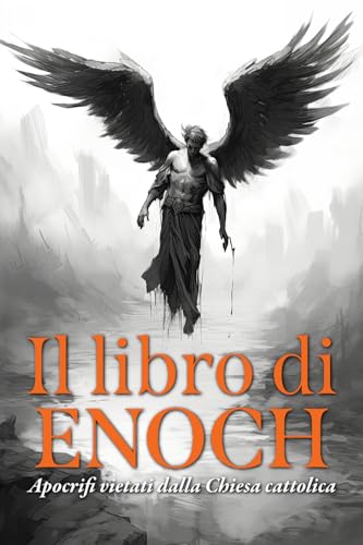 IL LIBRO DI ENOCH: Apocrifi vietati dalla Chiesa cattolica