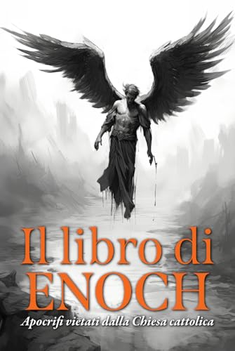 IL LIBRO DI ENOCH: Apocrifi vietati dalla Chiesa cattolica IL LIBRO DI ENOCH: Apocrifi vietati dalla Chiesa cattolica von Editorial Letra Minúscula