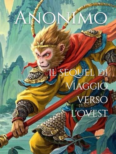 Il sequel di Viaggio verso l'Ovest Il sequel di Viaggio verso l'Ovest von Independently published