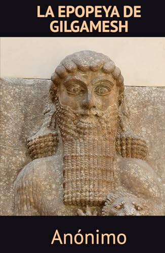 LA EPOPEYA DE GILGAMESH
